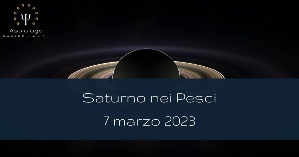 Saturno nei Pesci 7 marzo 2023