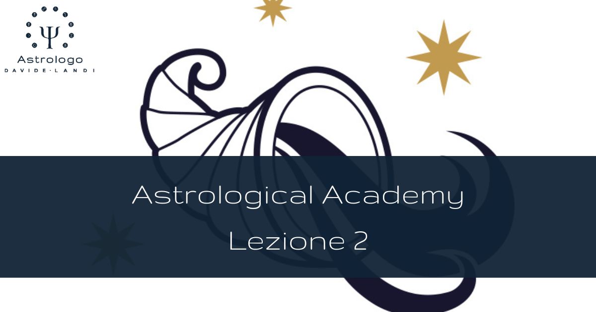 Astrological Academy - Lezione 2