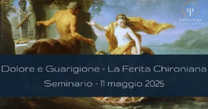 "Dolore e Guarigione" - Seminario su Chirone